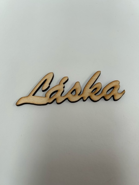Nápis - LÁSKA 10cm